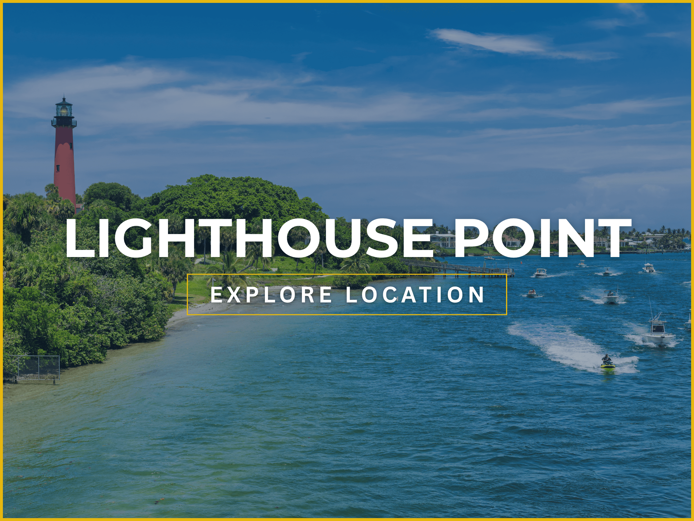 LIGHTHOUSE POINT